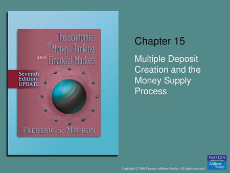 Multiple Deposit Creation and the Money Supply Process