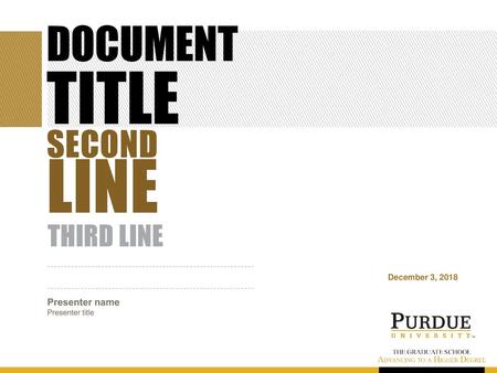 LINE DOCUMENT TITLE SECOND third line Presenter name Presenter title