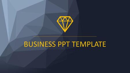 BUSINESS PPT TEMPLATE.