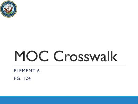 MOC Crosswalk Element 6 Pg. 124.