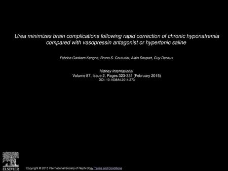 Urea minimizes brain complications following rapid correction of chronic hyponatremia compared with vasopressin antagonist or hypertonic saline  Fabrice.