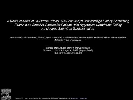 A New Schedule of CHOP/Rituximab Plus Granulocyte-Macrophage Colony-Stimulating Factor Is an Effective Rescue for Patients with Aggressive Lymphoma Failing.