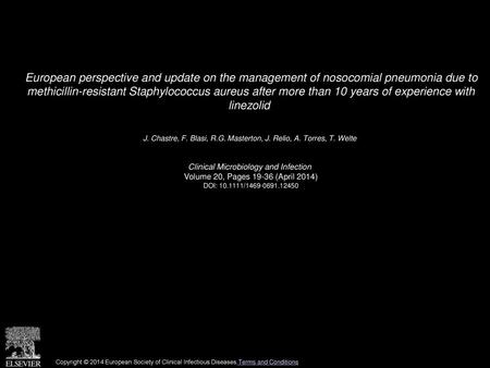 European perspective and update on the management of nosocomial pneumonia due to methicillin-resistant Staphylococcus aureus after more than 10 years.