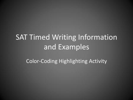 SAT Timed Writing Information and Examples