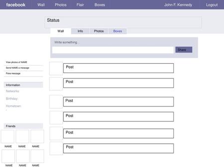 facebook Status Wall Photos Flair Boxes John F. Kennedy Logout Post