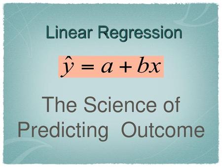 The Science of Predicting Outcome