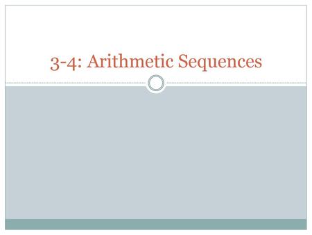 3-4: Arithmetic Sequences