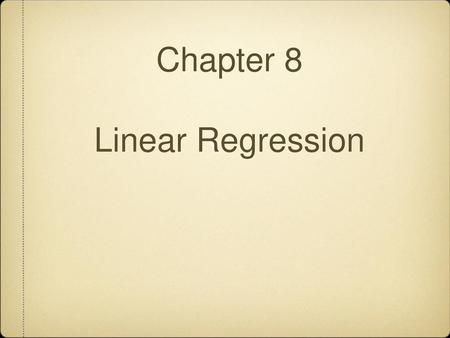 Chapter 8 Linear Regression