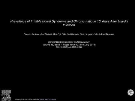 Prevalence of Irritable Bowel Syndrome and Chronic Fatigue 10 Years After Giardia Infection  Sverre Litleskare, Guri Rortveit, Geir Egil Eide, Kurt Hanevik,