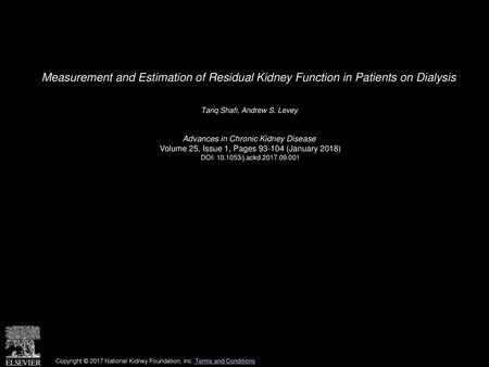 Tariq Shafi, Andrew S. Levey  Advances in Chronic Kidney Disease 