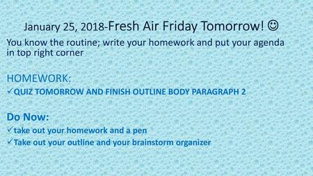 January 25, 2018-Fresh Air Friday Tomorrow! 