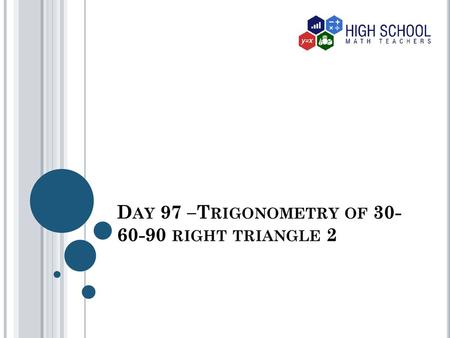 Day 97 –Trigonometry of right triangle 2