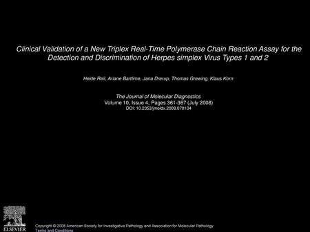 Clinical Validation of a New Triplex Real-Time Polymerase Chain Reaction Assay for the Detection and Discrimination of Herpes simplex Virus Types 1 and.