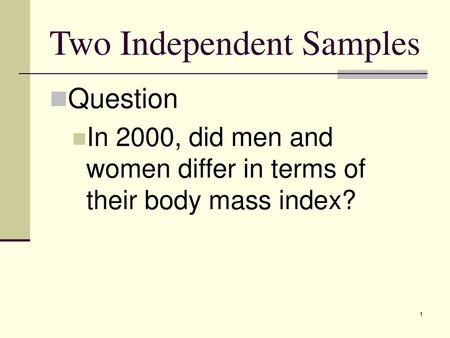 Two Independent Samples