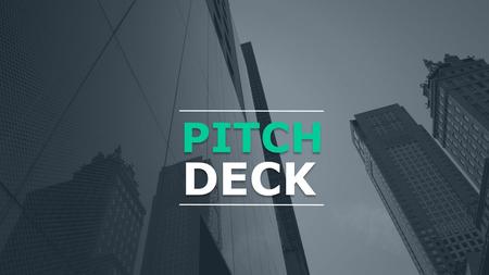 PITCH DECK.