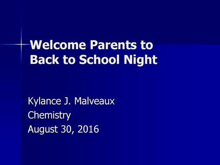 Welcome Parents to Back to School Night