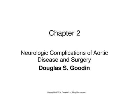 Chapter 2 Neurologic Complications of Aortic Disease and Surgery