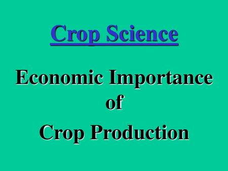 Economic Importance of Crop Production