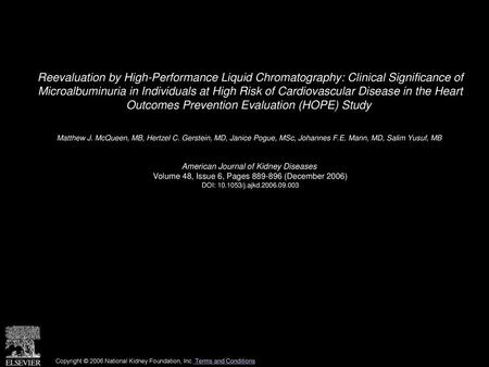 Reevaluation by High-Performance Liquid Chromatography: Clinical Significance of Microalbuminuria in Individuals at High Risk of Cardiovascular Disease.