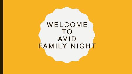 Welcome to AVId family night