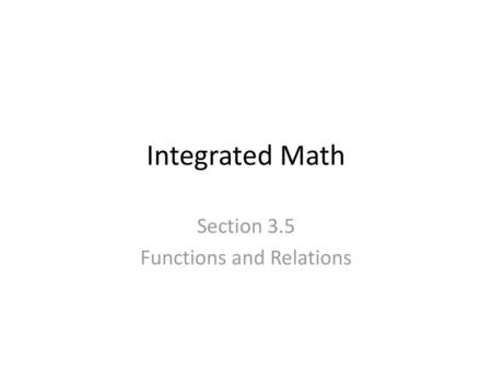 Section 3.5 Functions and Relations