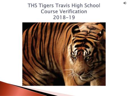 THS Tigers Travis High School Course Verification