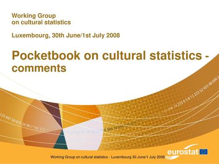 Working Group on cultural statistics - Luxembourg 30 June/1 July 2008