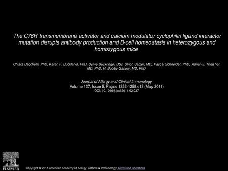 The C76R transmembrane activator and calcium modulator cyclophilin ligand interactor mutation disrupts antibody production and B-cell homeostasis in heterozygous.