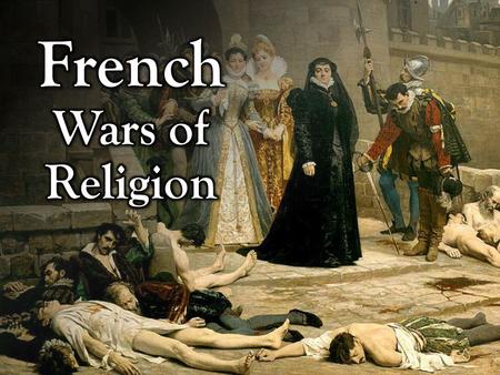 French Wars of Religion