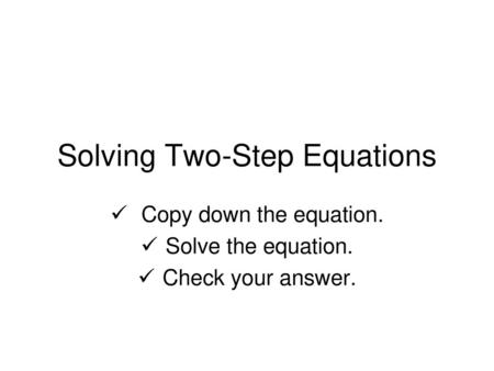 Solving Two-Step Equations