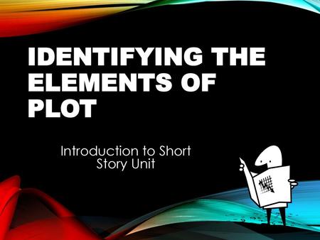 Identifying the Elements of Plot