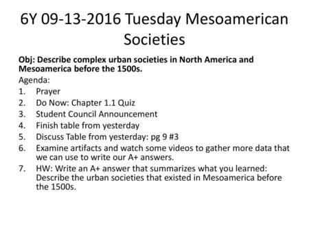 6Y Tuesday Mesoamerican Societies