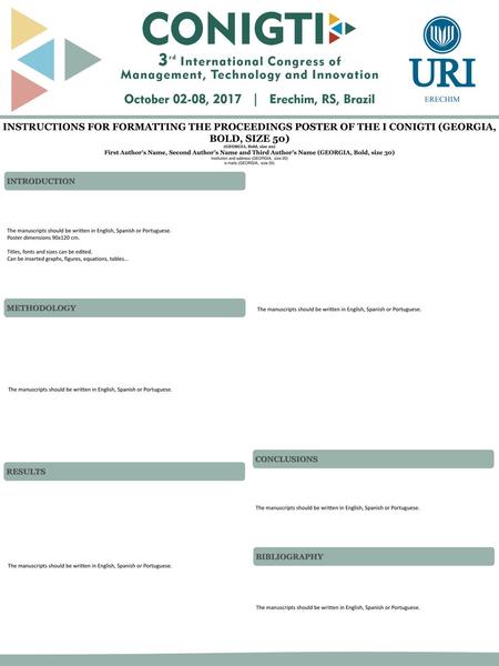 INSTRUCTIONS FOR FORMATTING THE PROCEEDINGS POSTER OF THE I CONIGTI (GEORGIA, BOLD, SIZE 50) First Author’s Name, Second Author’s Name and Third Author’s.