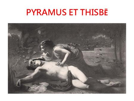 PȲRAMUS ET THISBĒ.