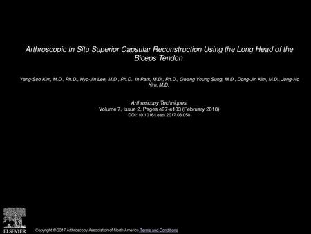 Arthroscopic In Situ Superior Capsular Reconstruction Using the Long Head of the Biceps Tendon  Yang-Soo Kim, M.D., Ph.D., Hyo-Jin Lee, M.D., Ph.D., In.