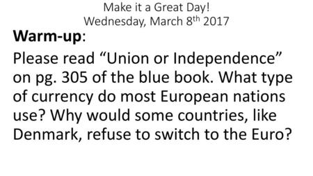 Make it a Great Day! Wednesday, March 8th 2017