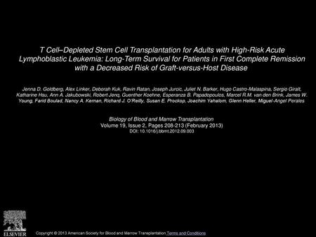 T Cell–Depleted Stem Cell Transplantation for Adults with High-Risk Acute Lymphoblastic Leukemia: Long-Term Survival for Patients in First Complete Remission.