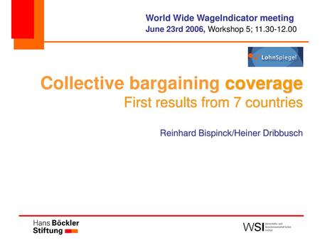 World Wide WageIndicator meeting June 23rd 2006, Workshop 5;