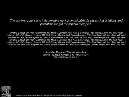 The gut microbiota and inflammatory noncommunicable diseases: Associations and potentials for gut microbiota therapies  Christina E. West, MD, PhD, Harald.