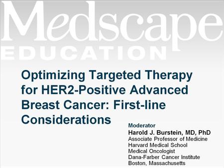 Optimizing Targeted Therapy for HER2-Positive Advanced Breast Cancer: First-line Considerations.