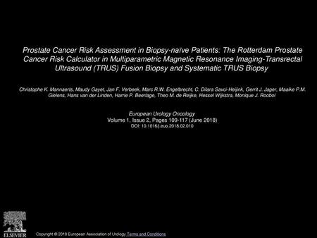 Prostate Cancer Risk Assessment in Biopsy-naïve Patients: The Rotterdam Prostate Cancer Risk Calculator in Multiparametric Magnetic Resonance Imaging-Transrectal.