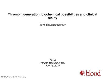 Thrombin generation: biochemical possibilities and clinical reality