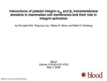 by Chungho Kim, Tong-Lay Lau, Tobias S. Ulmer, and Mark H. Ginsberg