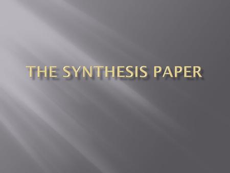 ThE synthesis Paper.