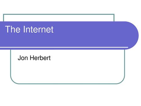 The Internet Jon Herbert