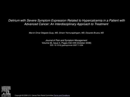 Delirium with Severe Symptom Expression Related to Hypercalcemia in a Patient with Advanced Cancer: An Interdisciplinary Approach to Treatment  Marvin.