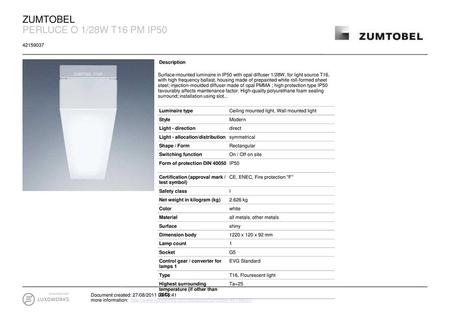 ZUMTOBEL PERLUCE O 1/28W T16 PM IP Description