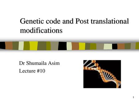 Genetic code and Post translational modifications