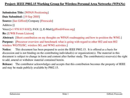 Submission Title: [WPAN Positioning] Date Submitted: [19 Sep 2005]