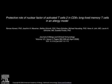 Protective role of nuclear factor of activated T cells 2 in CD8+ long-lived memory T cells in an allergy model  Roman Karwot, PhD, Joachim H. Maxeiner,